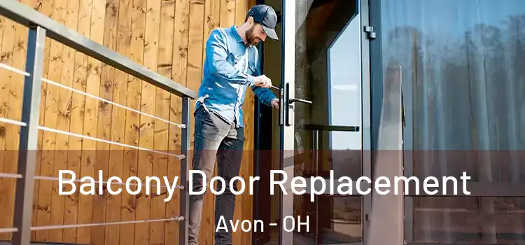  Balcony Door Replacement Avon - OH