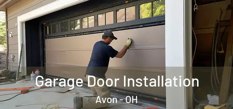  Garage Door Installation Avon - OH