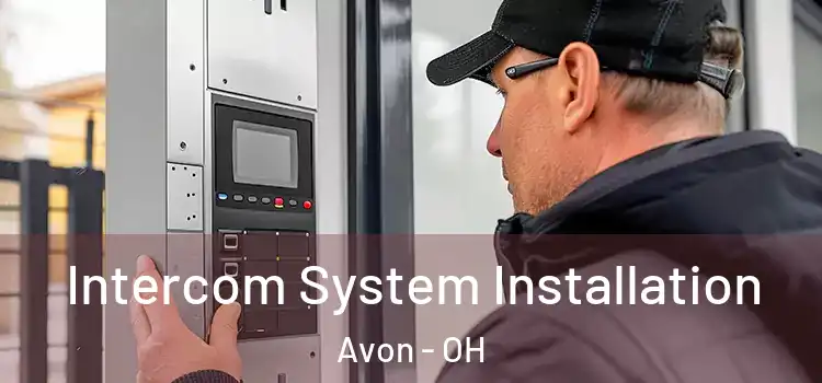 Intercom System Installation Avon - OH