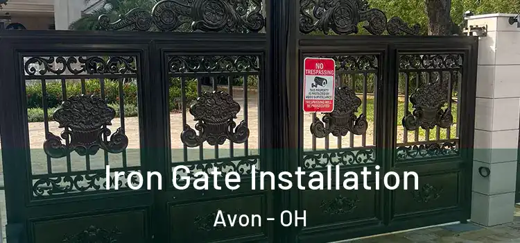 Iron Gate Installation Avon - OH