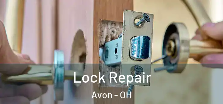 Lock Repair Avon - OH