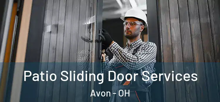 Patio Sliding Door Services Avon - OH