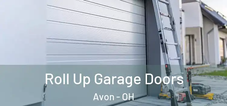  Roll Up Garage Doors Avon - OH